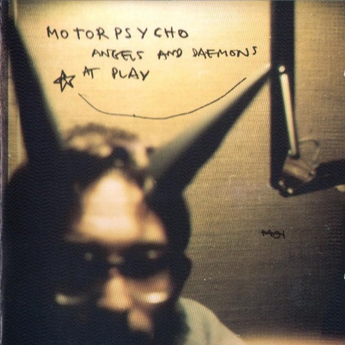 Motorpsycho - Angels and Daemons at Play 1997