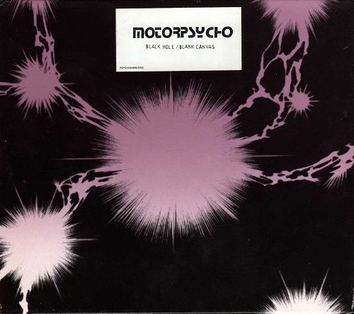 Motorpsycho -  Black Hole / Blank Canvas 2006