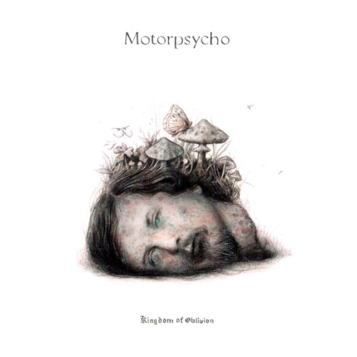 Motorpsycho - Kingdom of Oblivion 2021