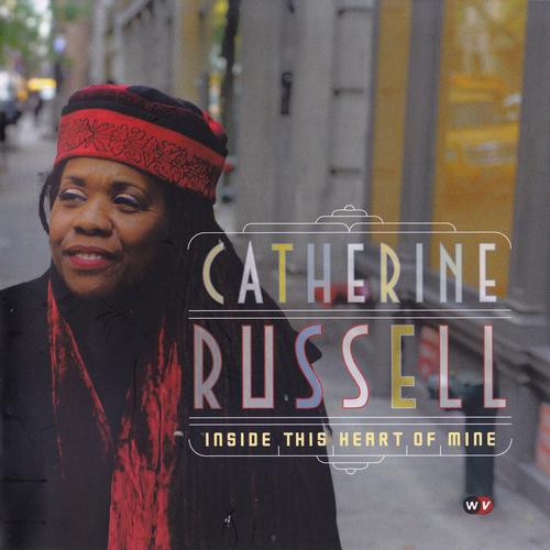 Catherine Russell - Inside This Heart of Mine 2010