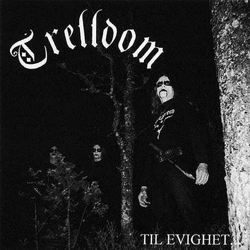 Trelldom - Til Evighet... (1995)