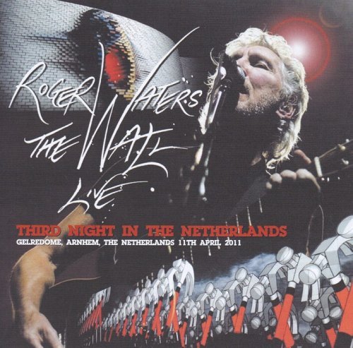 Roger Waters - Third Night In The Netherlands [2 CD] (2011)