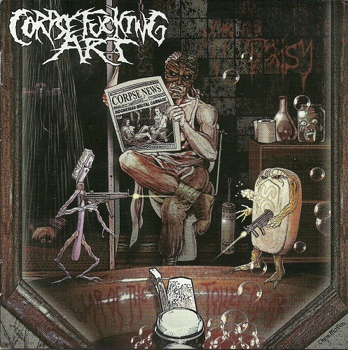 Corpsefucking Art - War of the Toilet Gear 2005