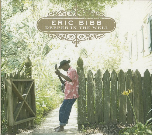 Eric Bibb - Deeper In The Well 2012