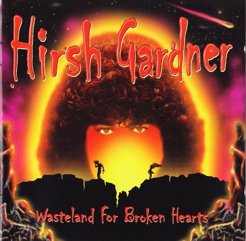 Hirsh Gardner - Wasteland For Broken Hearts (2002)