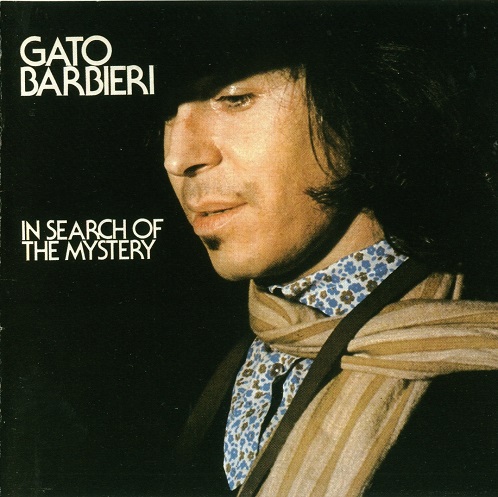 Gato Barbieri - In Search Of The Mystery (2009) 1967