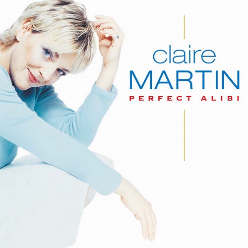 Claire Martin - Perfect Alibi 2000