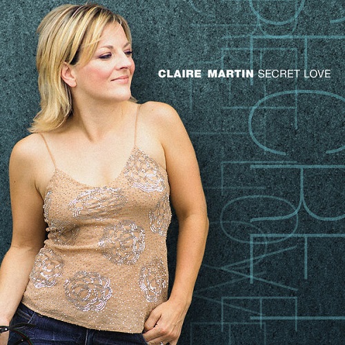 Claire Martin - Secret Love 2004