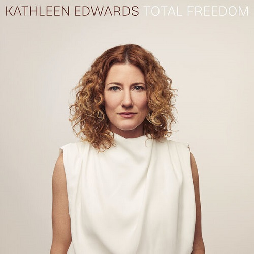 Kathleen Edwards - Total Freedom 2020