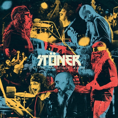 Stoner (Stöner) - Hittin' The Bitchin' Switch 2024