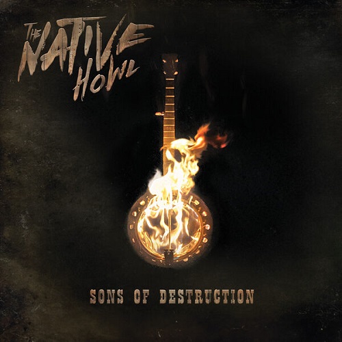 The Native Howl - Sons Of Destruction 2024