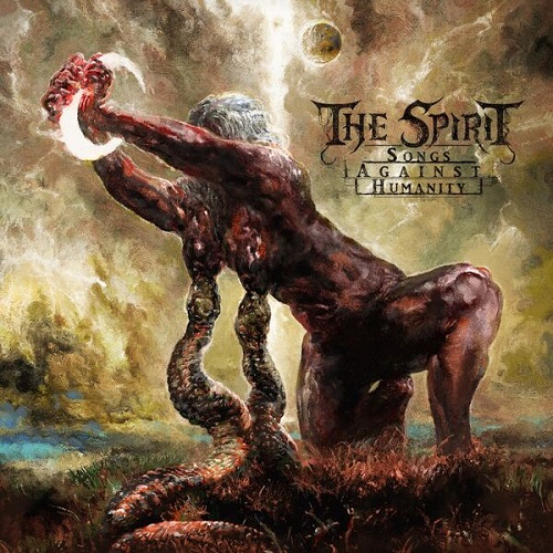 The Spirit - Songs Against Humanity 2024