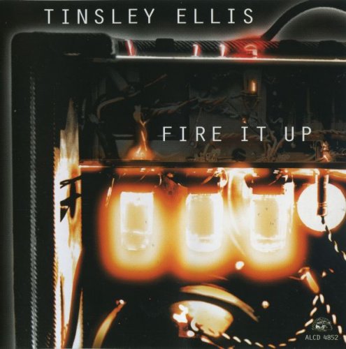 Tinsley Ellis - Fire It Up (1997)