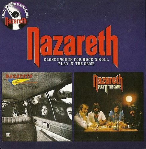 Nazareth - Close Enough For Rock 'N' Roll + Play 'N' The Game (1976)