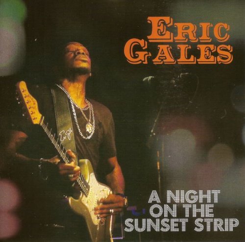 Eric Gales - A Night on the Sunset Strip (2016)