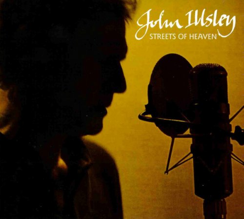 John Illsley - Streets of Heaven (2010)