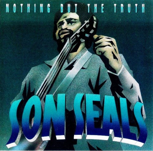 Son Seals - Nothing But The Truth (1994)