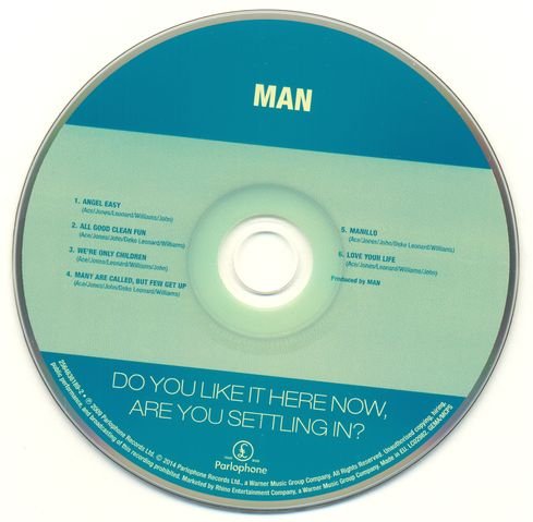 Man - Do You Like It Here Now, Are You Settling In (1971) [Reissue 2014]