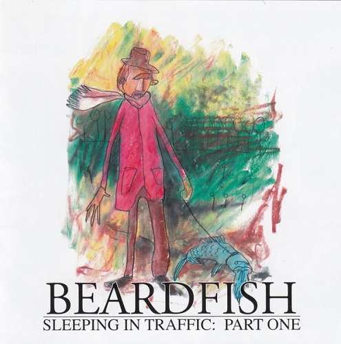 Beardfish - Sleeping in Traffic: Part One 2007