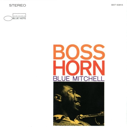 Blue Mitchell - Boss Horn (2005) 1967