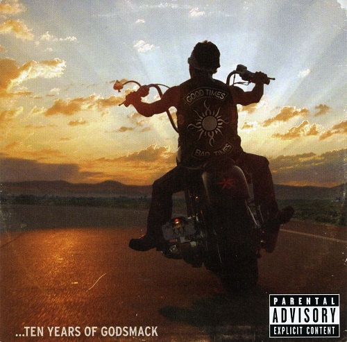 Godsmack - Good Times, Bad Times... Ten Years of Godsmack (Compilation) 2007