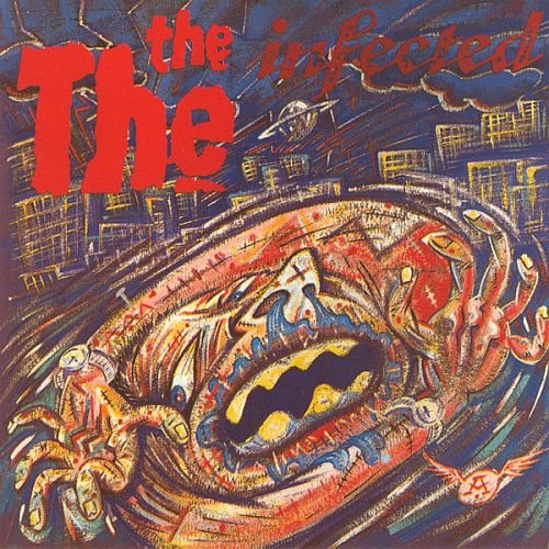 The The - Infected (1986)