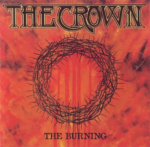 The Crown - The Burning (1995)