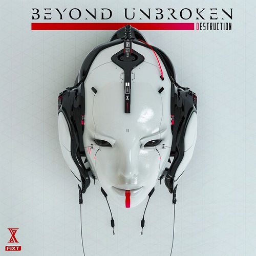 Beyond Unbroken - Destruction 2024