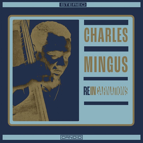 Charles Mingus - Reincarnations (2024) 1960