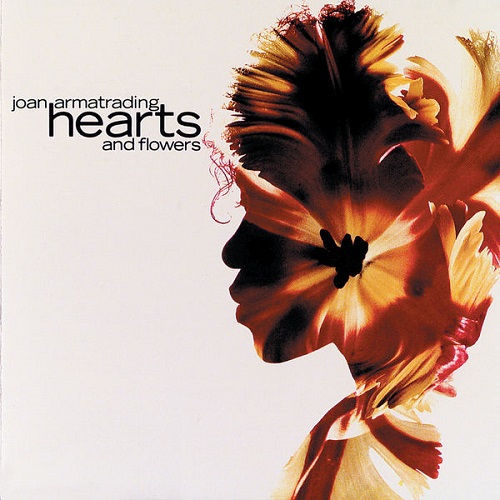 Joan Armatrading - Hearts And Flowers 1990