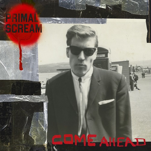 Primal Scream - Come Ahead 2024