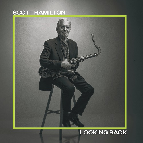 Scott Hamilton - Looking Back 2024