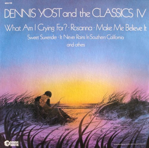 Dennis Yost And The Classics IV - What Am I Crying For (1973)