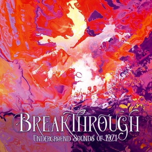 VA - Breakthrough (Underground Sounds Of 1971)(2021) 4CD