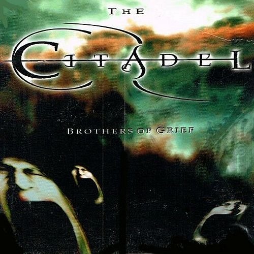 The Citadel - Brothers Of Grief (2007)