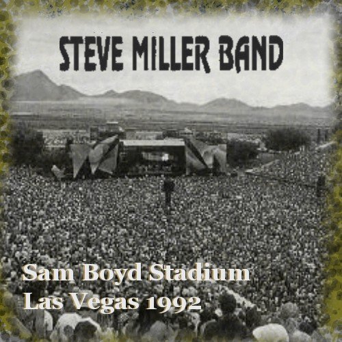 Steve Miller Band - Sam Boyd Stadium Las Vegas (1992)