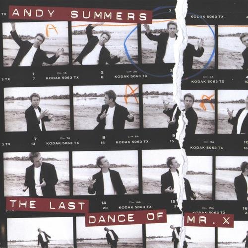 Andy Summers - The Last Dance Of Mr. X (1997)