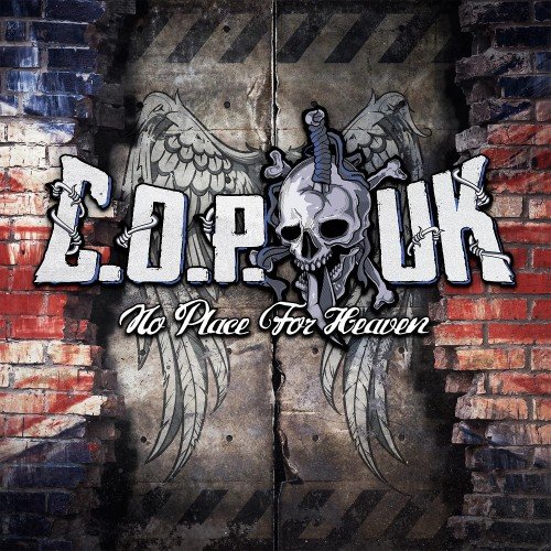 C.O.P. UK - No Place For Heaven (2016)