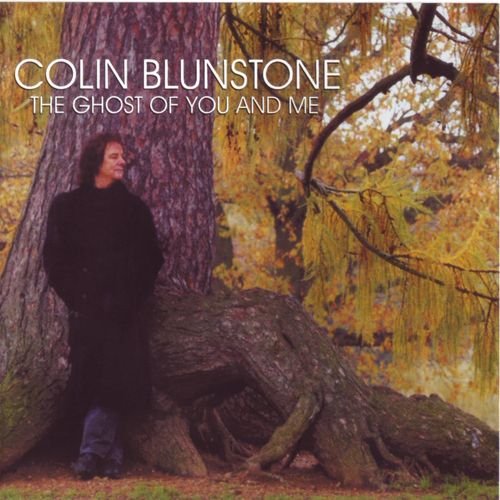 Colin Blunstone - The Ghost Of You And Me (2009)