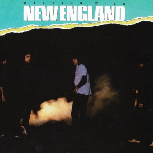 New England - Walking Wild (1981) [Reissue  1998]