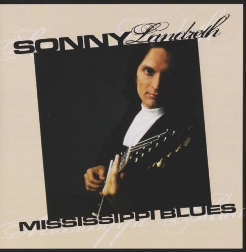 Sonny Landreth - Mississippi Blues (2010)