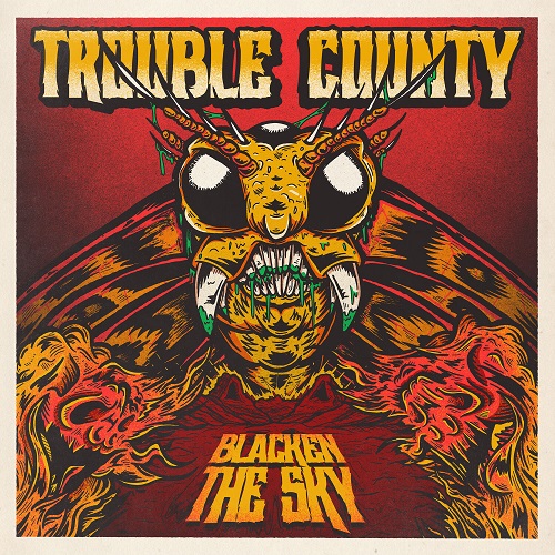 Trouble County - Blacken the Sky 2024