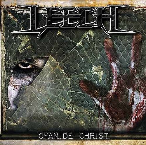 Leech - Cyanide Christ (2013)