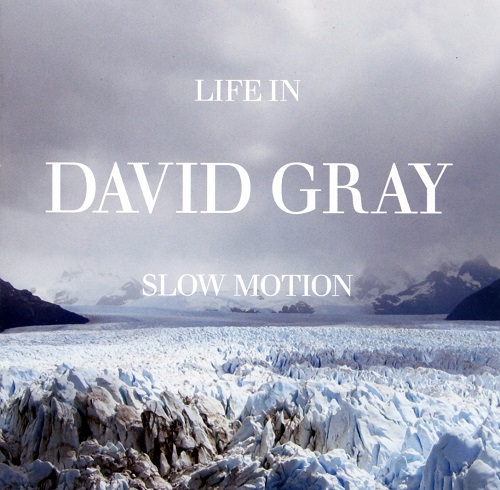 David Gray - Life In Slow Motion 2005