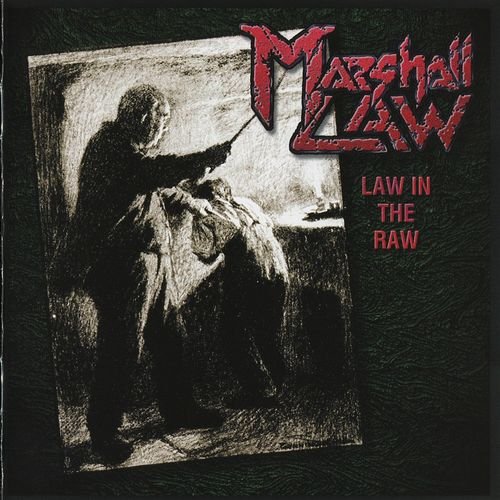 Marshall Law - Law In The Raw (1996)