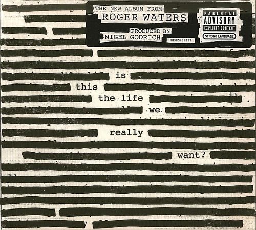 Roger Waters - Is This The Life We Really Want? (2017)