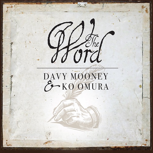 Davy Mooney & Ko Omura - The Word 2025