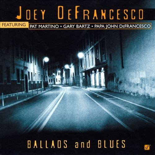 Joey DeFrancesco - Ballads And Blues (2002)