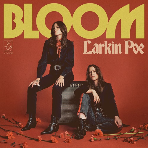 Larkin Poe - Bloom 2025