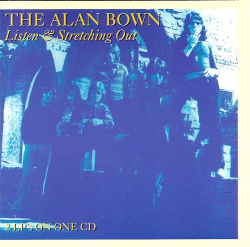 The Alan Bown - Listen | Stretching Out (1970 |1971) [Reissue 1993]